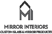 Mirror Interiors - Custom Glass & Mirror Products